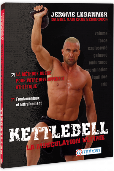 Kettlebell - La musculation ultime (Livre)