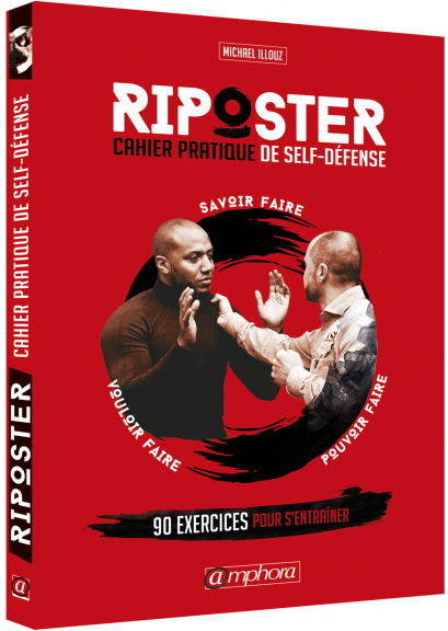 Riposter - Cahier pratique de self-défense (Livre)