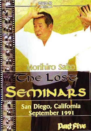 Morihiro Saito : The Lost Seminars 6 (DVD) 